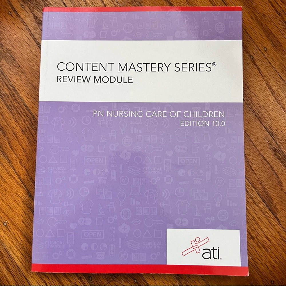 ATI PN Nursing Care Of Children | Edition 10.0 | Content Mastery Series